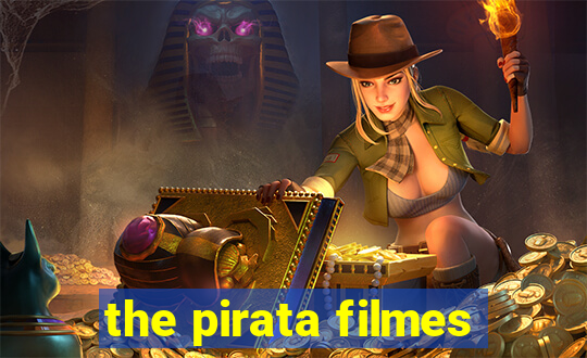 the pirata filmes